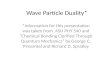 Wave Particle Duality*