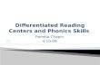 Differentiated Reading Centers and Phonics Skills