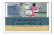 Emergency and Disaster Nursing: