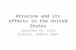Atrazine  and its effects in the United States