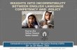 INSIGHTS INTO  INCOMPATIBILITY  BETWEEN ENGLISH LANGUAGE COMPETENCY AND  POLICY