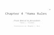 Chapter 4  “Hama Rules”