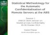 Statistical Methodology  for  the Automatic Confidentialisation of  Remote  Servers at the  ABS