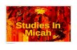 Studies In Micah