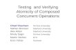 Testing   and Verifying Atomicity  of Composed Concurrent Operations
