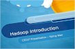 Hadoop  Introduction