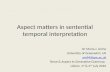 Aspect matters in sentential temporal interpretation