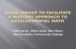 Using WAMAP to Facilitate a Mastery Approach to Developmental Math