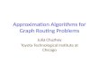 Approximation Algorithms for Graph Routing Problems
