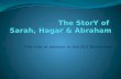 The  StorY  of  Sarah, Hagar & Abraham