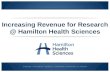Increasing  Revenue for Research @ Hamilton Health Sciences