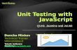 Unit Testing with JavaScript