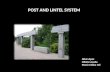POST AND LINTEL SYSTEM