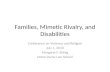 Families, Mimetic Rivalry, and Disabilities