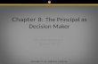 Chapter 8:  The Principal as Decision Maker