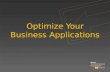 Optimize Your Business Applications