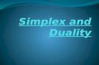 Simplex  and Duality