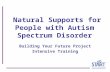 Natural Supports for People with Autism Spectrum Disorder