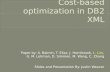 Cost-based optimization in DB2 XML