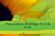 Population Ecology (5.3 & G.5)