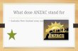 What dose ANZAC stand for