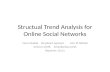 Structual  Trend Analysis for Online Social Networks