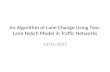 An Algorithm of Lane Change Using Two-Lane  NaSch  Model in Traffic Networks