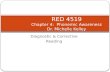 RED 4519 Chapter 4:  Phonemic Awareness Dr. Michelle Kelley