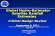 Global Hydro-Estimator Satellite Rainfall Estimates  Critical Design Review September 9, 2011