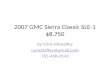 2007 GMC Sierra Classic SLE-1 $8,750