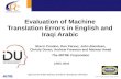 Evaluation of Machine Translation Errors in English and Iraqi Arabic