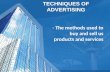 TECHNIQUES OF ADVERTISING