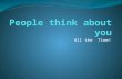 People think about you