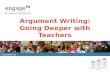 Argument Writing: Going Deeper with Teachers