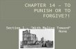 CHAPTER 14 – TO PUNISH OR TO FORGIVE?!