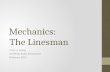 Mechanics: The Linesman