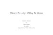 Word Study: Why & How