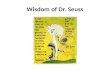 Wisdom of Dr.  Seuss