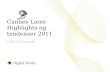 Cannes Lions Highlights  og tendenser  2011 // 26/10 Nykredit