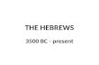 THE HEBREWS