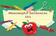 Meaningful Sentences  101