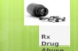 Rx Drug  Abuse