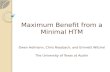 Maximum Benefit from a Minimal HTM