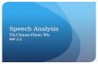 Speech Analysis TA:Chuan-Hsun  Wu