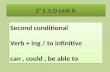 Second conditional Verb  +  ing  /  to infinitive can ,  could  ,  be able to