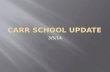Carr School Update
