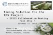 Timing Solution for the TPS Project < EPICS Collaboration Meeting Fall 2012 > October 22, 2012