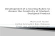 Development of a Scoring Rubric to Assess the Creativity of Student-Designed Product