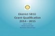 District 5810  Grant Qualification 2014 - 2015