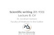 Scientific writing  (81-933) Lecture  8: CV